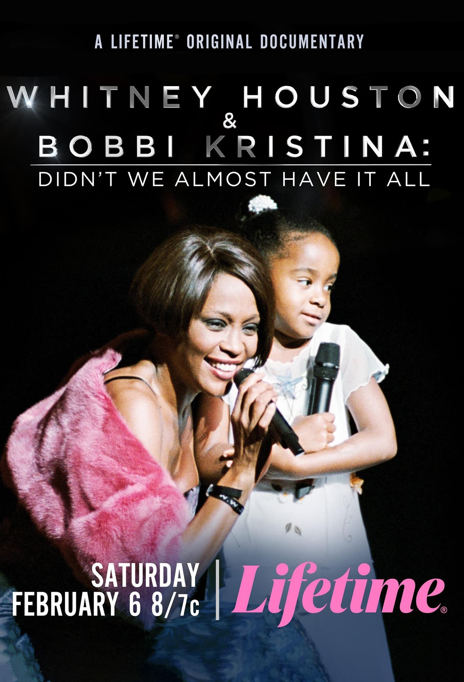 Постер Whitney Houston & Bobbi Kristina: Didn't We Almost Have It All